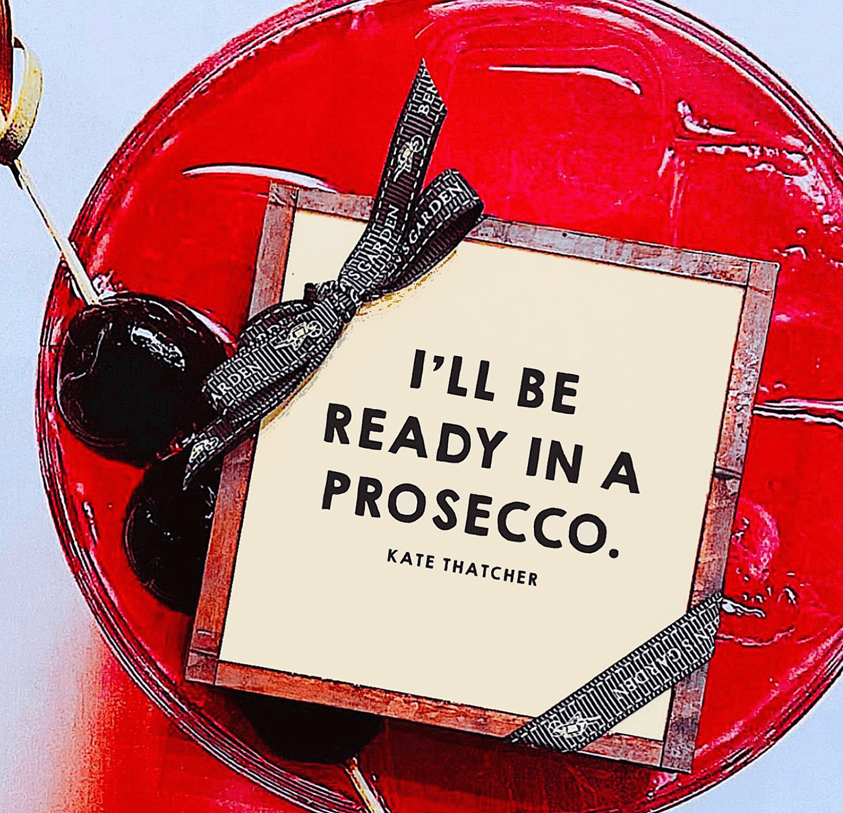I'll Be Ready in a Prosecco Coasters, Set of 4