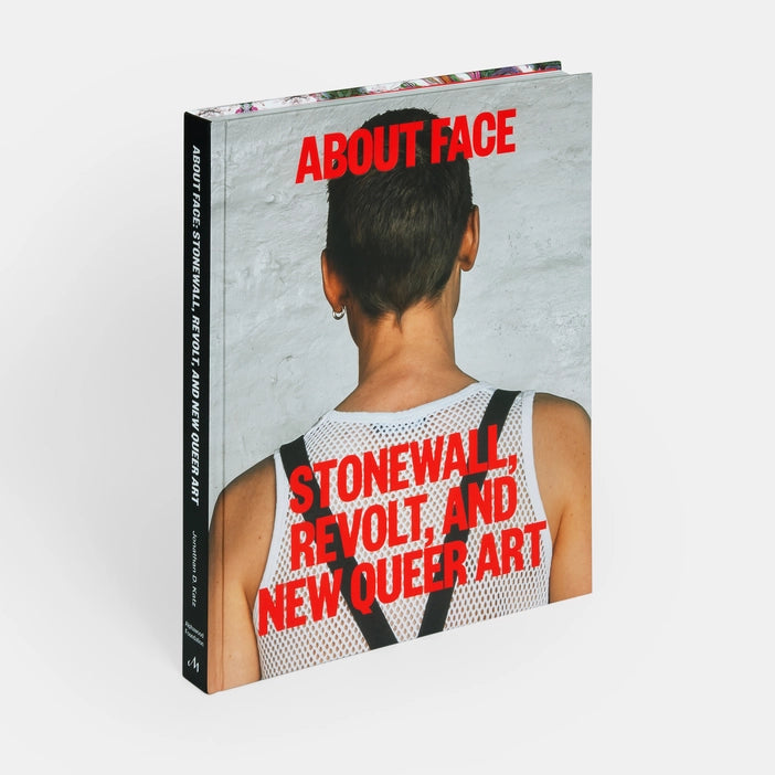 About Face: Stonewall, Revolt, and New Queer Art