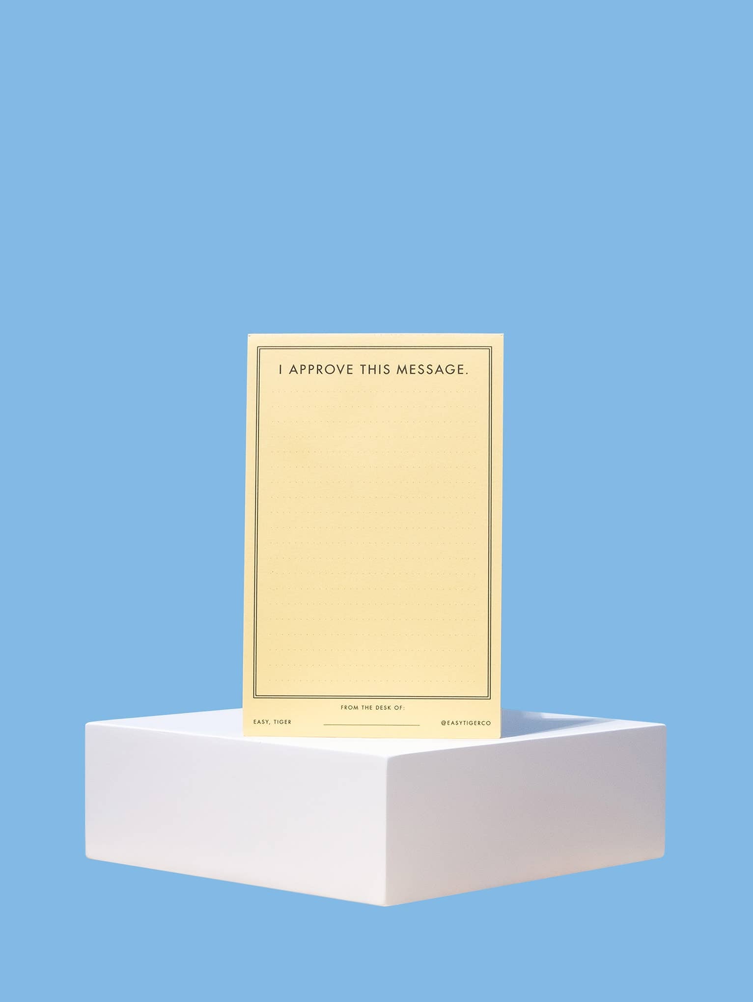 "I approve this message" Notepad