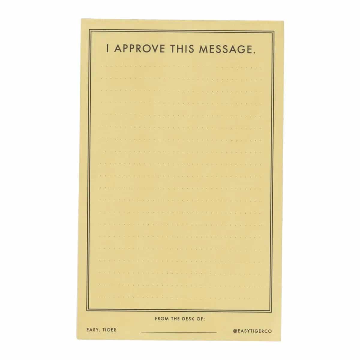 "I approve this message" Notepad