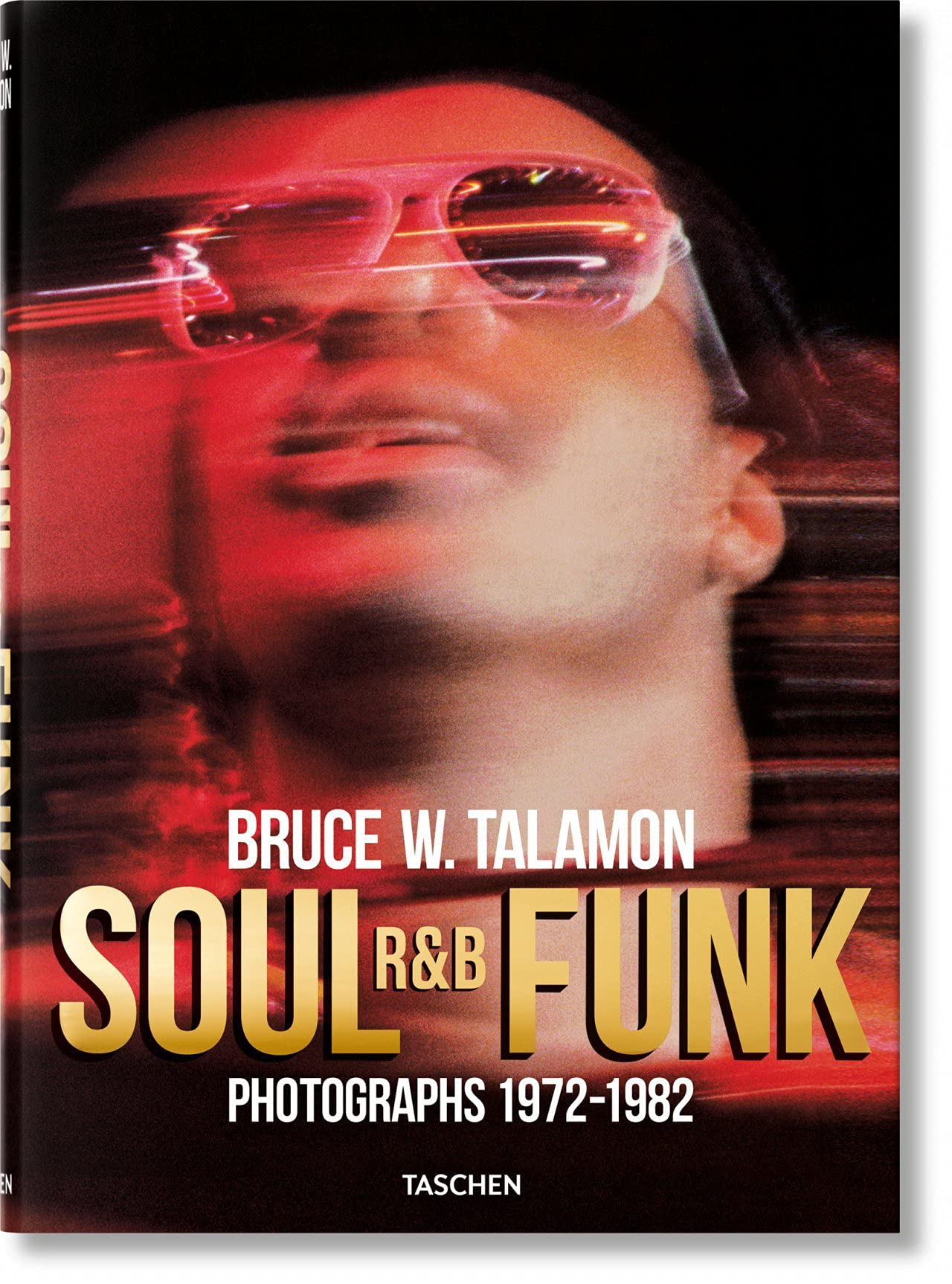 Bruce W. Talamon. Soul. R&B. Funk. Photographs 1972–1982